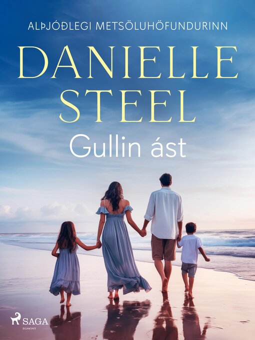 Upplýsingar um Gullin ást eftir Danielle Steel - Til útláns